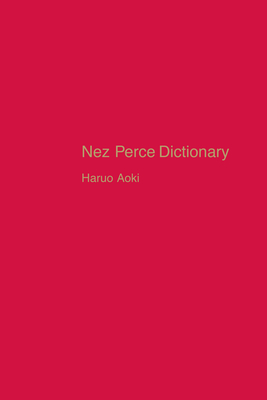 Nez Perce Dictionary (UC Publications in Linguistics #122) Cover Image