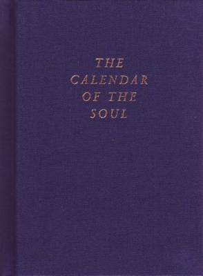 The Calendar of the Soul: (Cw 40) By Rudolf Steiner, Hans Pusch (Translator), Ruth Pusch (Translator) Cover Image