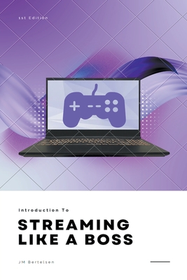Introduction to Streaming Like a Boss Cover Image