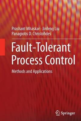 Fault-Tolerant Process Control: Methods and Applications Cover Image