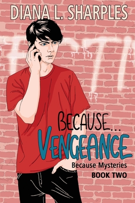 Because...Vengeance By Diana L. Sharples Cover Image