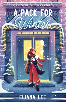 A Pack for Winter (Cozyverse #2) By Eliana Lee Cover Image