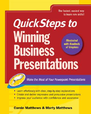 Quicksteps to Winning Business Presentations: Make the Most of Your PowerPoint Presentations Cover Image