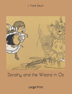 Dorothy and the Wizard in Oz