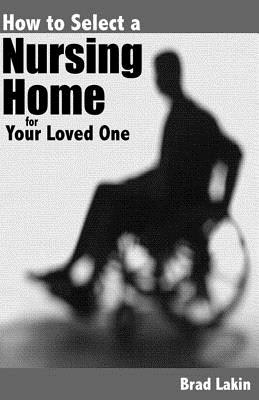 How To Select A Nursing Home For A Loved One Cover Image