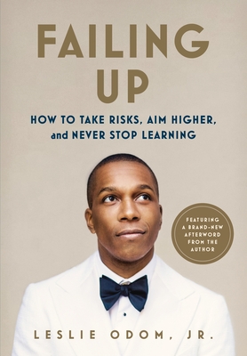 Failing Up: How to Take Risks, Aim Higher, and Never Stop Learning Cover Image