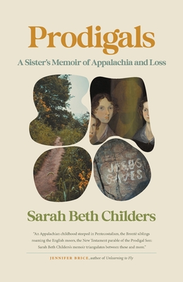 Prodigals: A Sister's Memoir of Appalachia and Loss (Crux: The Georgia Literary Nonfiction)