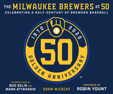 The Milwaukee Brewers at 50 Cover Image