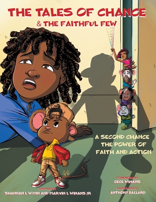 The Tales of Chance & The Faithful Few: A Second Chance, The Power Of Faith And Action Cover Image