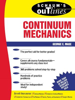 Schaum's Outline of Continuum Mechanics (Schaum's Outlines) Cover Image