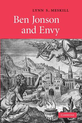 Ben Jonson and Envy By Lynn S. Meskill Cover Image