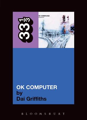 331/3 Ok Computer (33 1/3 #15) Cover Image
