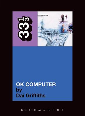 331/3 Ok Computer (33 1/3 #15)