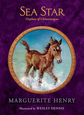 Sea Star: Orphan of Chincoteague By Marguerite Henry, Wesley Dennis (Illustrator) Cover Image