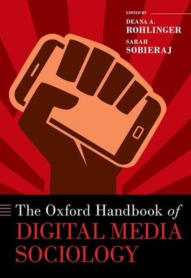 The Oxford Handbook of Digital Media Sociology (Oxford Handbooks) Cover Image