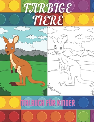FARBIGE TIERE - Malbuch Für Kinder Cover Image