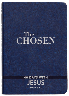 The Chosen Book Two: 40 Days with Jesus By Amanda Jenkins, Kristen Hendricks, Dallas Jenkins Cover Image