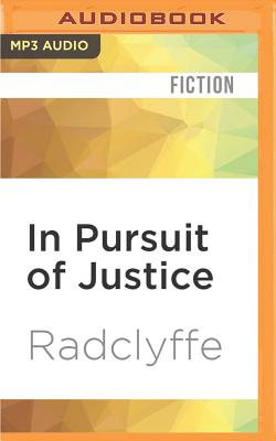 In Pursuit of Justice By Radclyffe, Betsy Zajko (Read by) Cover Image