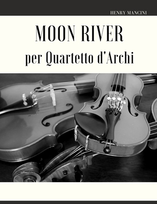 Moon River per Quartetto d'Archi Cover Image