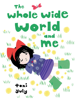 The Whole Wide World and Me Cover Image