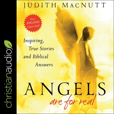 Angels Are for Real Lib/E: Inspiring, True Stories and Biblical Answers Cover Image