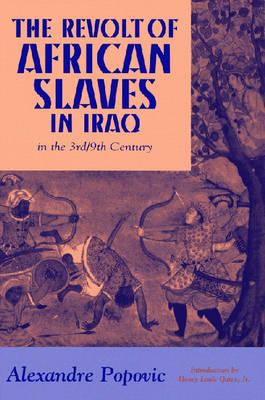 The Revolt of African Slaves in Iraq (Princeton Series on the Middle East) Cover Image