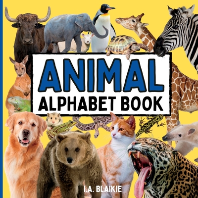 Animal Alphabet Book: Animal ABC Book for Toddlers 2-5 Years in the Style  of an Animal Photo Book for Kids with Real Pictures (Large Print /  Paperback) | Hooked