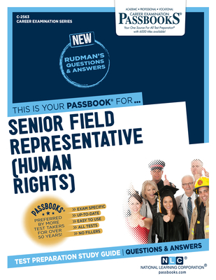 Senior Field Representative (Human Rights) (C-2563): Passbooks Study Guide (Career Examination Series #2563) Cover Image