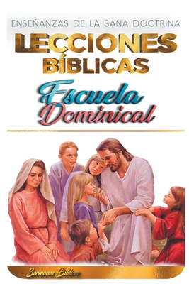 Lecciones Bíblicas: Escuela Dominical