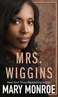 Mrs. Wiggins By Mary Monroe Cover Image