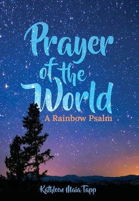 Prayer of the World: A Rainbow Psalm Cover Image