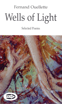Wells of Light: Selected Poems (Picas series)