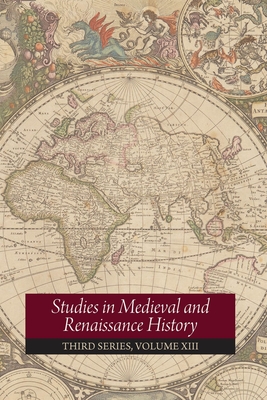 Studies in Medieval and Renaissance History: Volume 13 (Medieval and Renaissance Texts and Studies #13) By Joel T. Rosenthal (Editor), Paul E. Szarmach (Editor) Cover Image