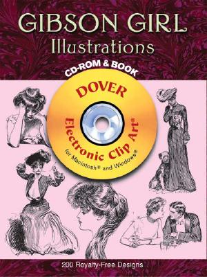 Gibson Girl Illustrations [With CDROM] (Dover Electronic Clip Art) By Charles Dana Gibson, Carol Belanger Grafton (Editor) Cover Image