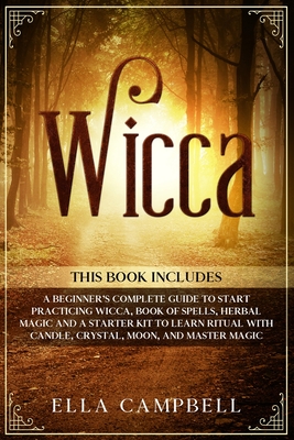 Wicca Herbal Magic : The Ultimate Beginner's Guide to Herbal