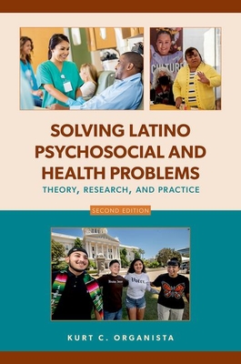 Solving Latino Psychosocial and Health Problems: Theory, Research, and Practice Cover Image