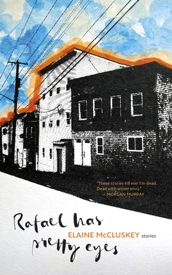Rafael Has Pretty Eyes By Elaine McCluskey Cover Image
