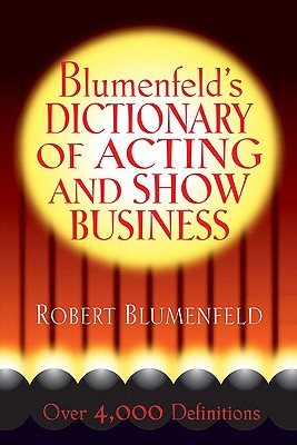 Blumenfeld's Dictionary of Acting and Show Business Cover Image