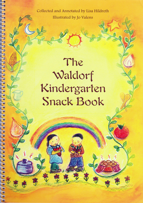 The Waldorf Kindergarten Snack Book Cover Image