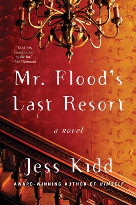 Cover Image for Mr. Flood's Last Resort: A Novel