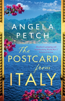 The Postcard from Italy: Absolutely gripping and heartbreaking WW2 historical fiction