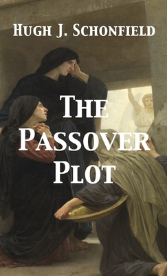 The Passover Plot By Hugh J. Schonfield Cover Image