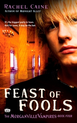 Cover for Feast of Fools: The Morganville Vampires, Book 4