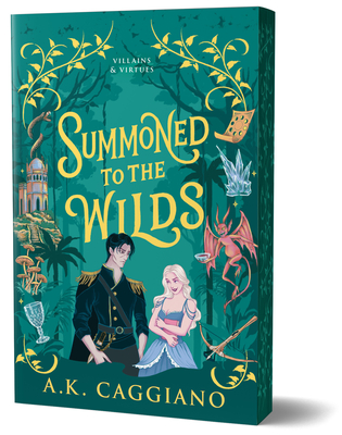 Summoned to the Wilds (Deluxe Edition): A Novel (Villains & Virtues)