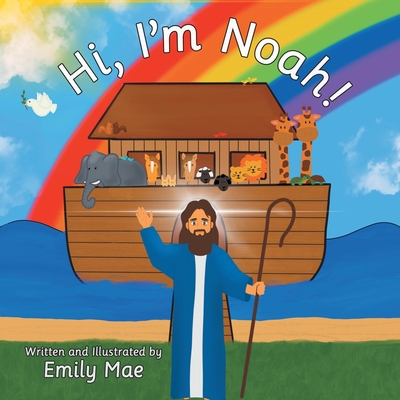 Hi, I'm Noah! By Emily Mae Cover Image