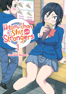 Hitomi-chan is Shy With Strangers Vol. 1 By Chorisuke Natsumi Cover Image