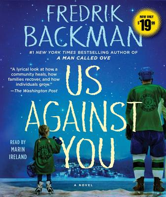 Us Against You By Fredrik Backman, Marin Ireland (Read by) Cover Image