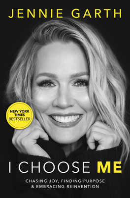 I Choose Me: Chasing Joy, Finding Purpose & Embracing Reinvention (Signed)