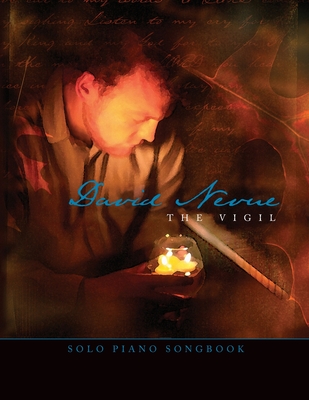David Nevue - The Vigil - Solo Piano Songbook Cover Image