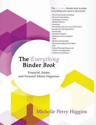 The Everything Binder Book: Financial, Estate, and Personal Affairs Organizer By Michelle Perry Higgins Cover Image